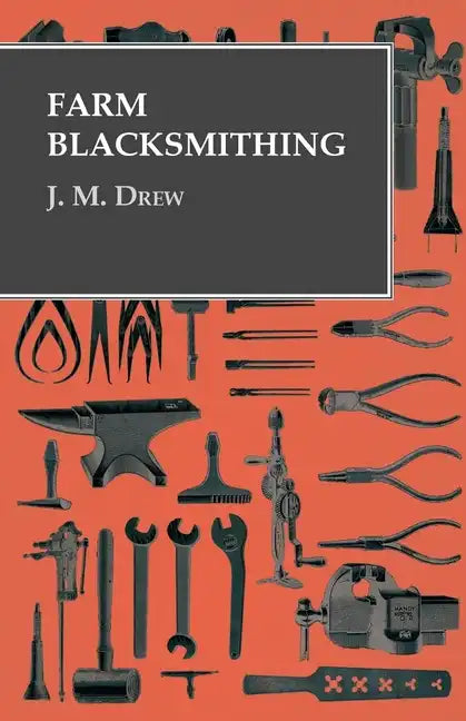 Farm Blacksmithing - Paperback