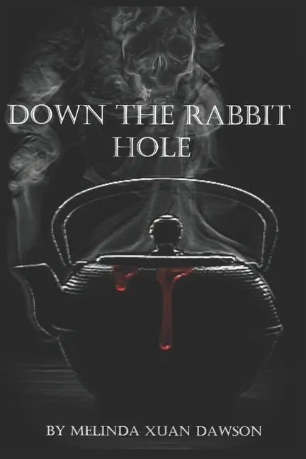 Down the Rabbit Hole - Paperback