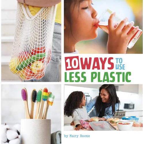 10 Ways to Use Less Plastic - Hardcover