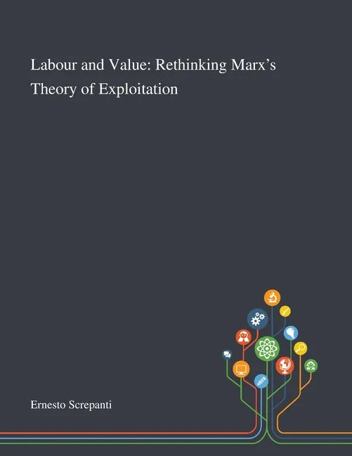 Labour and Value: Rethinking Marx's Theory of Exploitation - Paperback