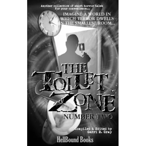 The Toilet Zone: Number Two - Paperback