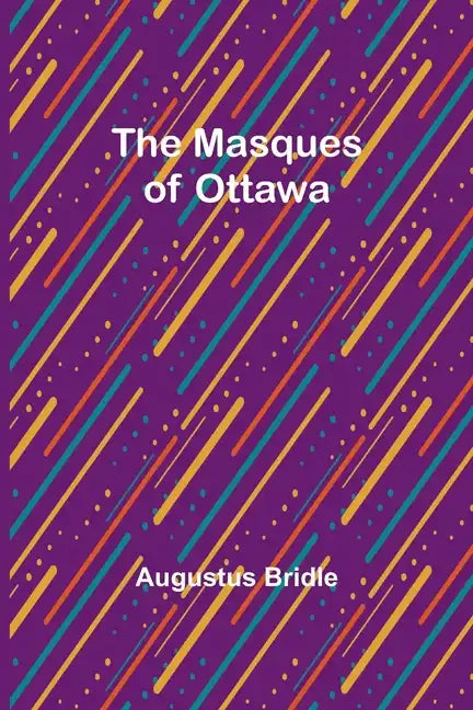 The Masques of Ottawa - Paperback