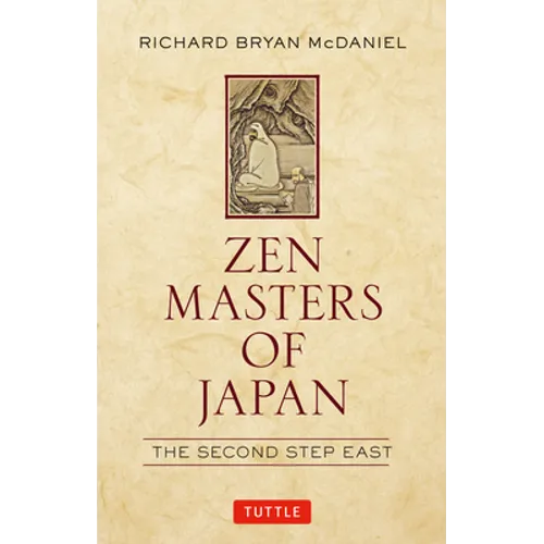 Zen Masters of Japan: The Second Step East - Hardcover