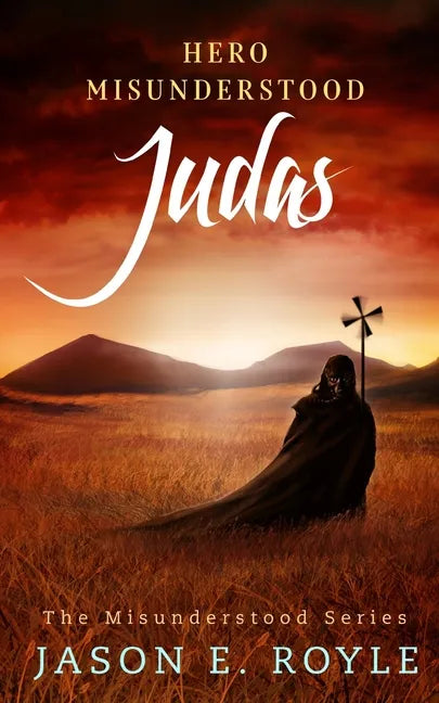 Judas: Hero Misunderstood - Paperback