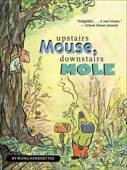 Upstairs Mouse, Downstairs Mole - Hardcover