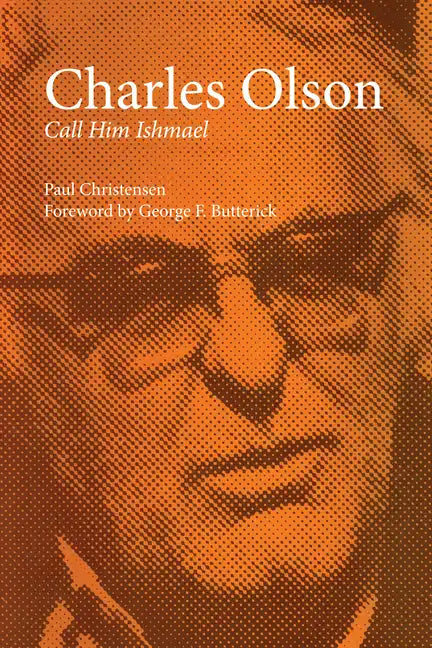 Charles Olson: Call Him Ishmael - Paperback
