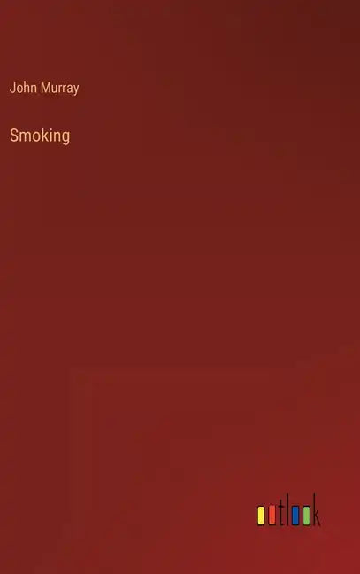 Smoking - Hardcover