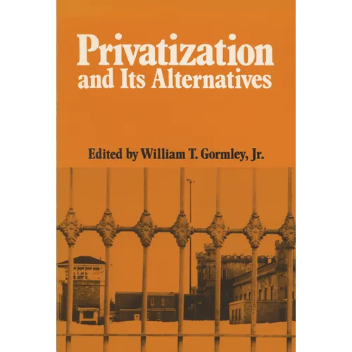 Privatization and Its Alternatives - Paperback