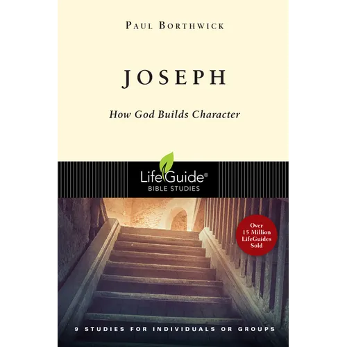 Joseph: How God Builds Character - Paperback