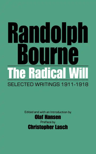 The Radical Will: Selected Writings, 1911-1918 - Paperback