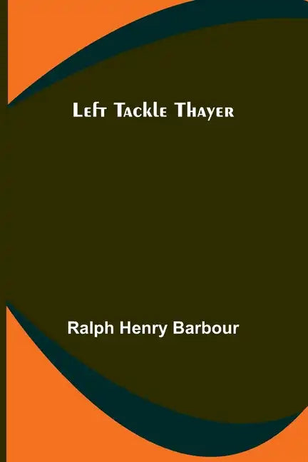 Left Tackle Thayer - Paperback