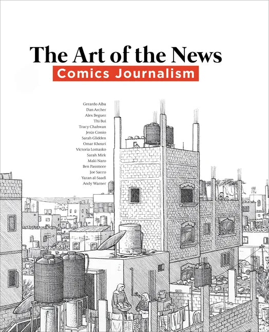 Art of the News: Comics Journalism - Hardcover