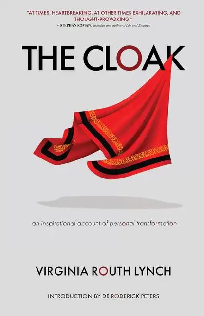 The Cloak: An inspirational account of personal transformation - Paperback