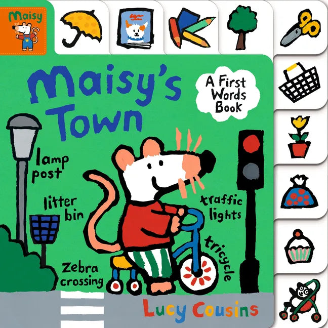 Maisy's Town: A First Words Book: (A Maisy the Mouse Tabbed Board Book - For Toddlers and Kids Ages 1-3) - Board Book