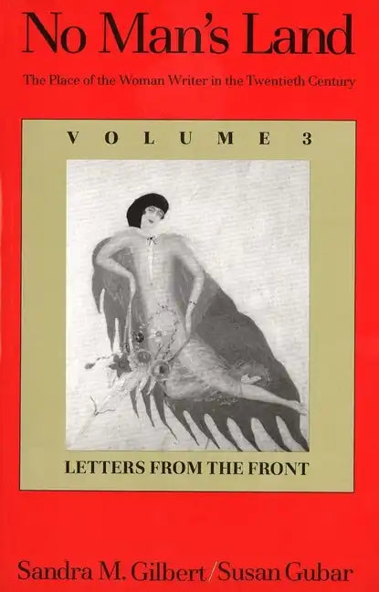 No Man's Land: The Place of the Woman Writer in the Twentieth Century, Volume 3: Letters from the Front - Paperback