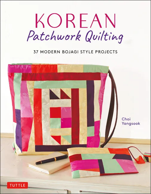 Korean Patchwork Quilting: 37 Modern Bojagi Style Projects - Paperback