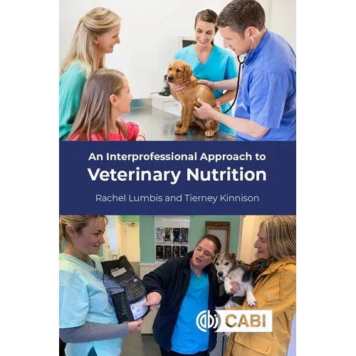 An Interprofessional Approach to Veterinary Nutrition - Paperback