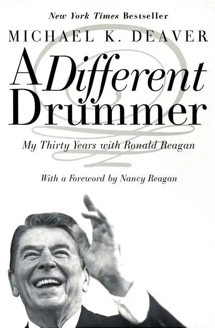 A Different Drummer: My Thirty Years with Ronald Reagan - Paperback