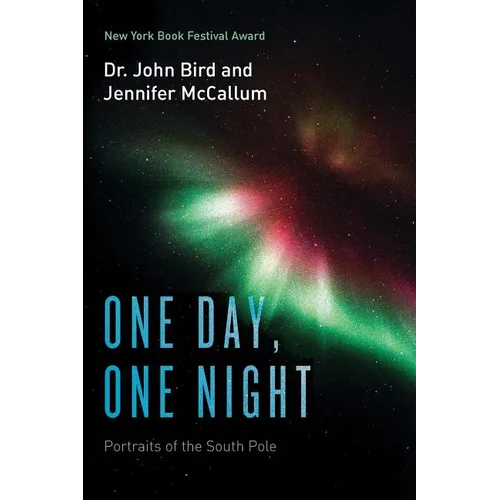 One Day, One Night: Portraits of the South Pole - Paperback