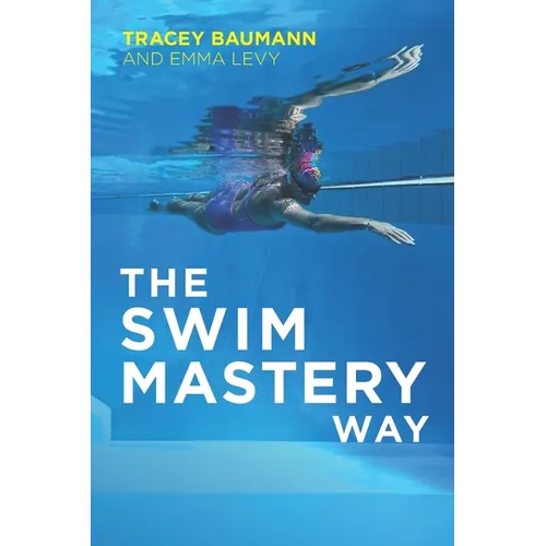 The Swim Mastery Way - Paperback