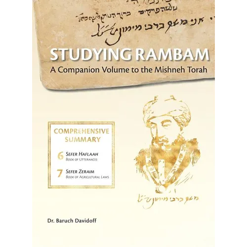 Studying Rambam. A Companion Volume to the Mishneh Torah.: Comprehensive Summary Volume 4. - Hardcover