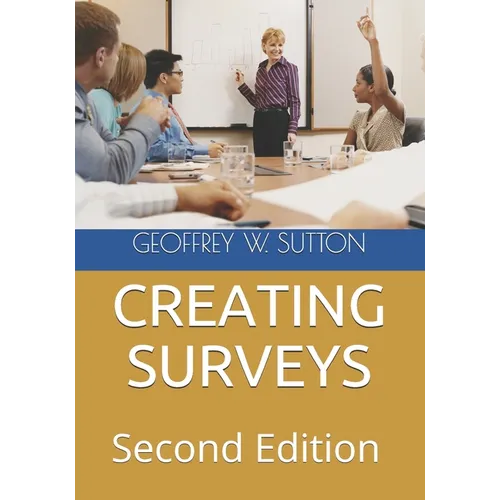 Creating Surveys: Second Edition - Paperback