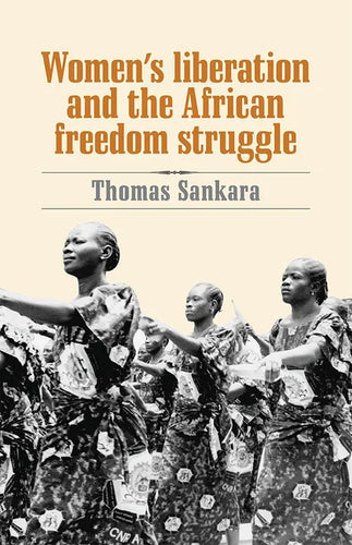 Women's Liberation and the African Freedom Struggle - Paperback