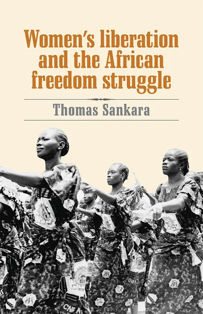Women's Liberation and the African Freedom Struggle - Paperback