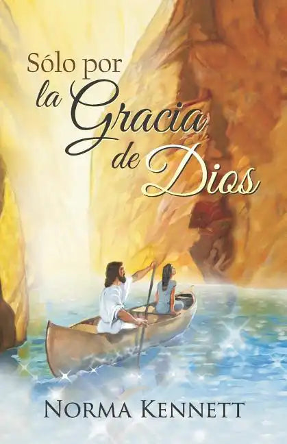 Only by God's Grace (Spanish) - Paperback