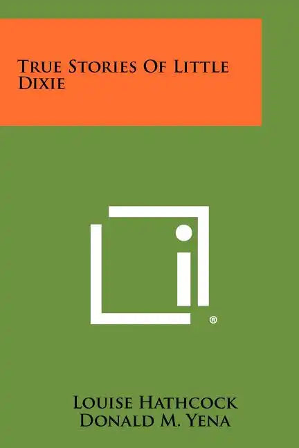True Stories of Little Dixie - Paperback