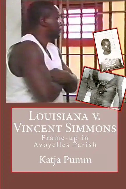 Louisiana v. Vincent Simmons: Frame-up in Avoyelles Parish - Paperback