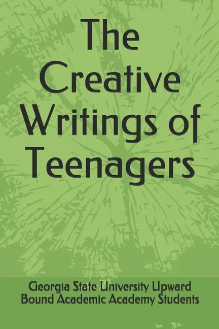 The Creative Writings of Teenagers - Paperback