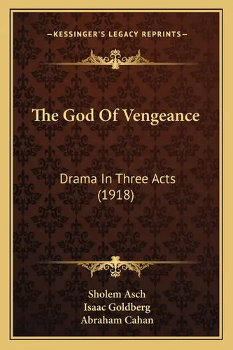 The God Of Vengeance: Drama In Three Acts (1918) - Paperback