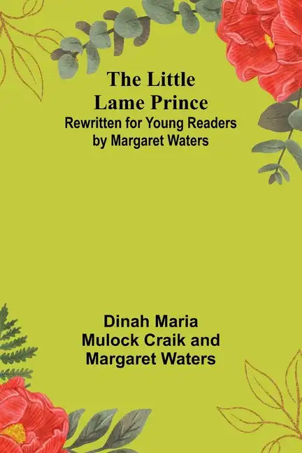 The Little Lame Prince: Rewritten for Young Readers by Margaret Waters - Paperback