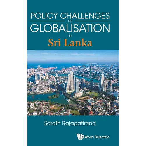 Policy Challenges of Globalisation in Sri Lanka - Hardcover