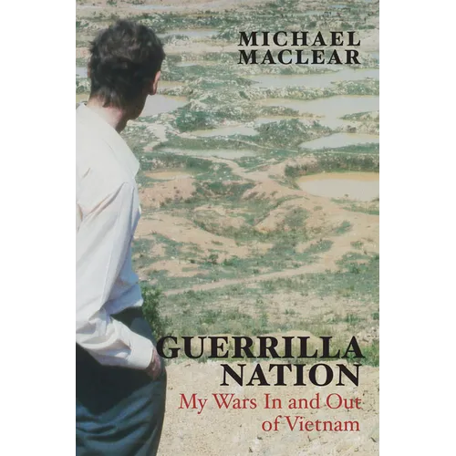 Guerrilla Nation: My Wars in and Out of Vietnam - Paperback