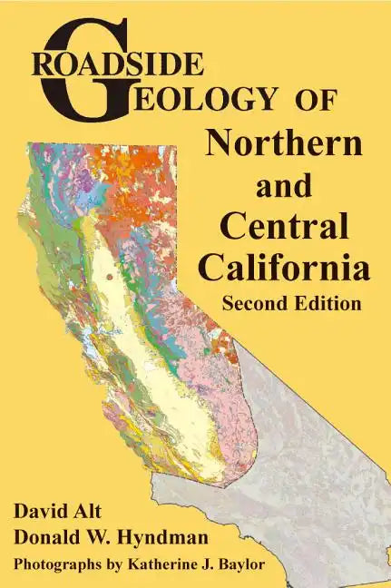Roadside Geology of Northern and Central California - Paperback
