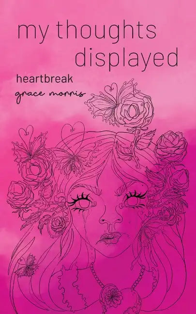 my thoughts displayed: heartbreak - Paperback