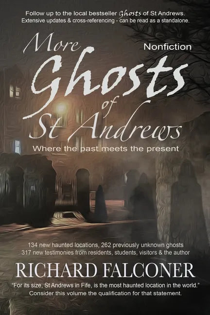 More Ghosts of St Andrews: Nonfiction - Paperback