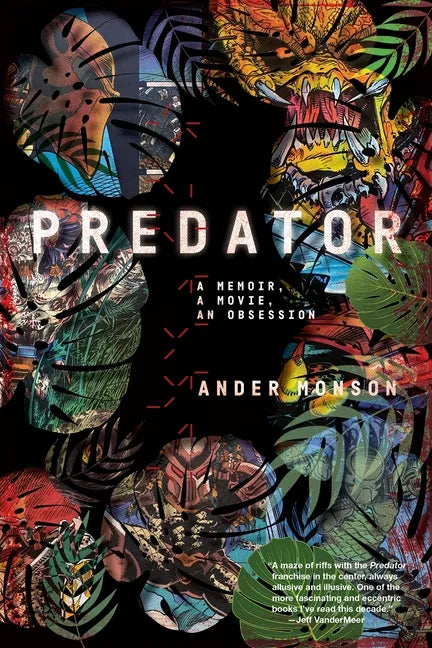 Predator: A Memoir, a Movie, an Obsession - Paperback