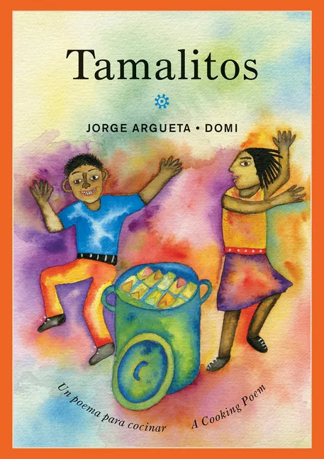 Tamalitos: Un Poema Para Cocinar / A Cooking Poem - Paperback