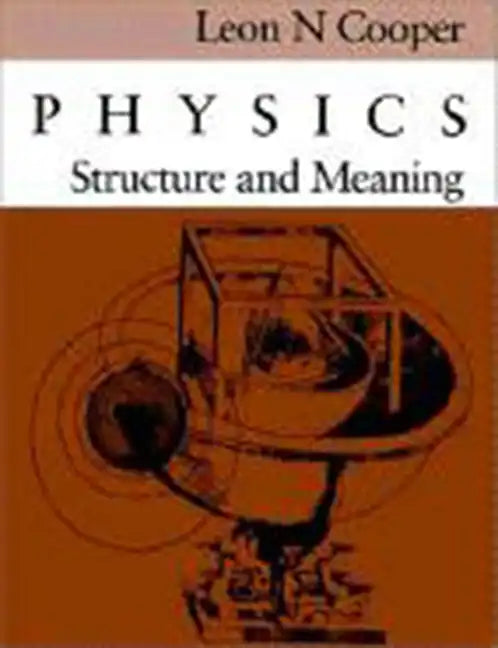 Physics: Structure and Meaning - Paperback