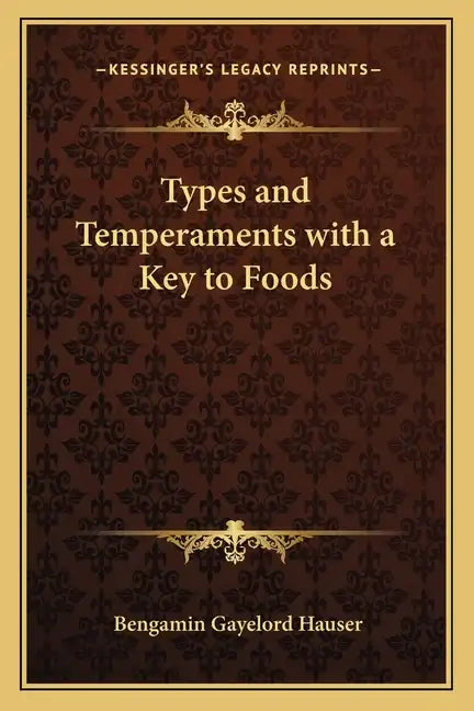 Types and Temperaments with a Key to Foods - Paperback