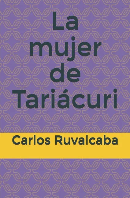 La mujer de Tariácuri - Paperback