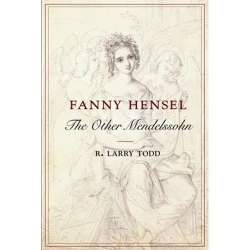 Fanny Hensel: The Other Mendelssohn - Paperback