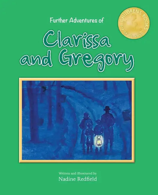 Further Adventures of Clarissa and Gregory - Paperback