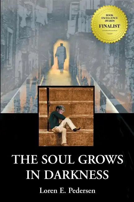 The Soul Grows in Darkness - Paperback