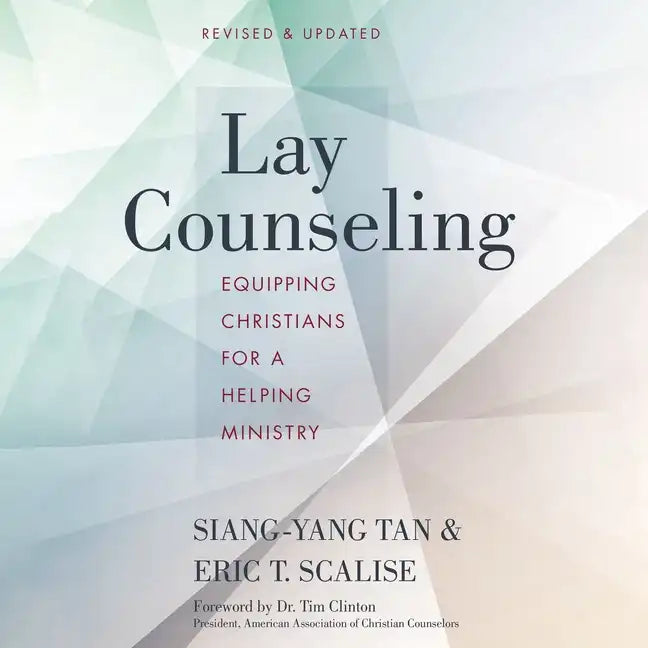 Lay Counseling: Equipping Christians for a Helping Ministry - Paperback