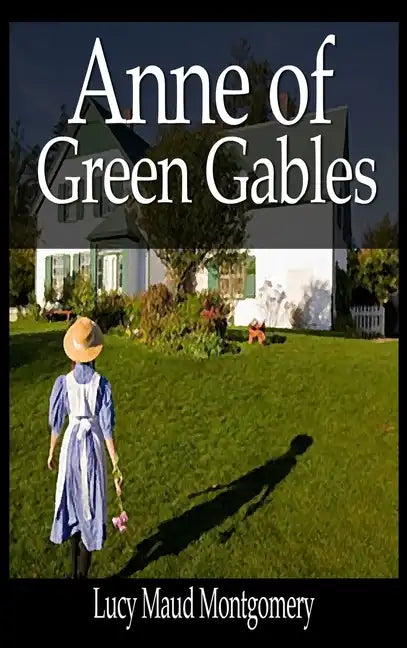 Anne of Green Gables - Hardcover