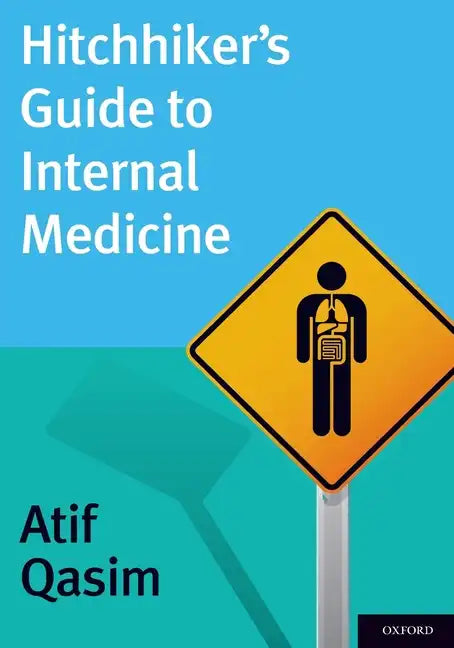 Hitchhiker's Guide to Internal Medicine - Paperback